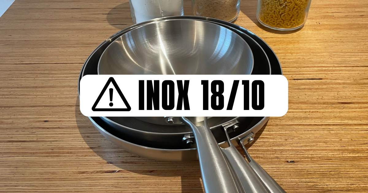 Est-ce que l’inox 18/10 est vraiment sain ? 
